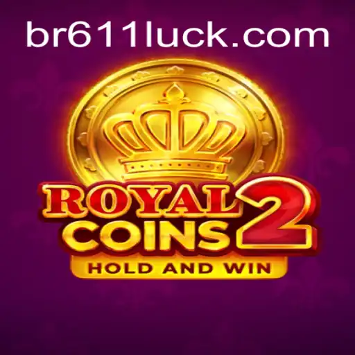 Discover the Thrills of RoyalCoins2 at 611luck Oficial