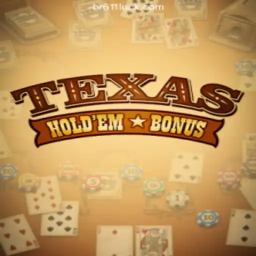 Discover Texas Holdem Bonus: An Exciting Casino Game with 611luck Oficial