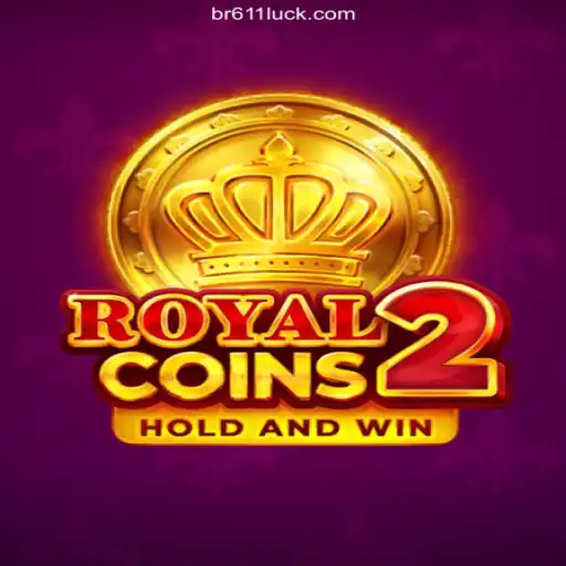 Discover the Thrills of RoyalCoins2 at 611luck Oficial